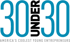 30 Under 30: America's Coolest Young Entrepreneurs
