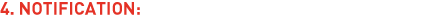 4. Notification