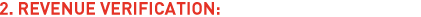 2. Revenue Verification