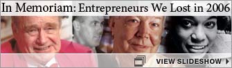 In Memoriam: Entrepreneurs We Lost in 2006