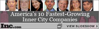 Slideshow: America's 10 Fastest-Growing Inner City Companies