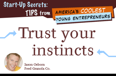 Start-Up Secrets: Tips from America's Coolest Young Entrepreneurs