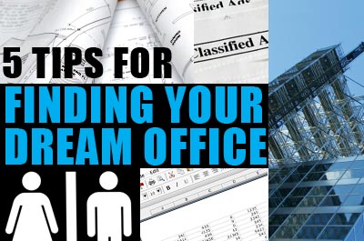 5 Tips for Finding Your Dream Office