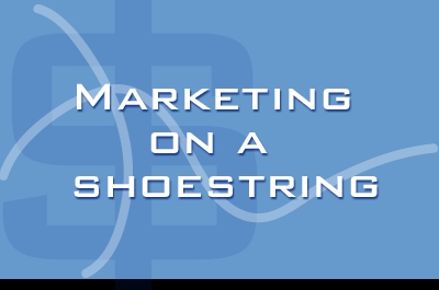Marketing on a Shoestring