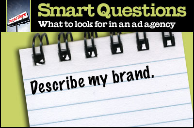 Smart Questions: What to Look For in an Ad Agency