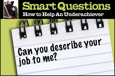 Smart Questions: How to Help An Underachiever