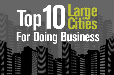The Top 10 Large Cities for Doing Business