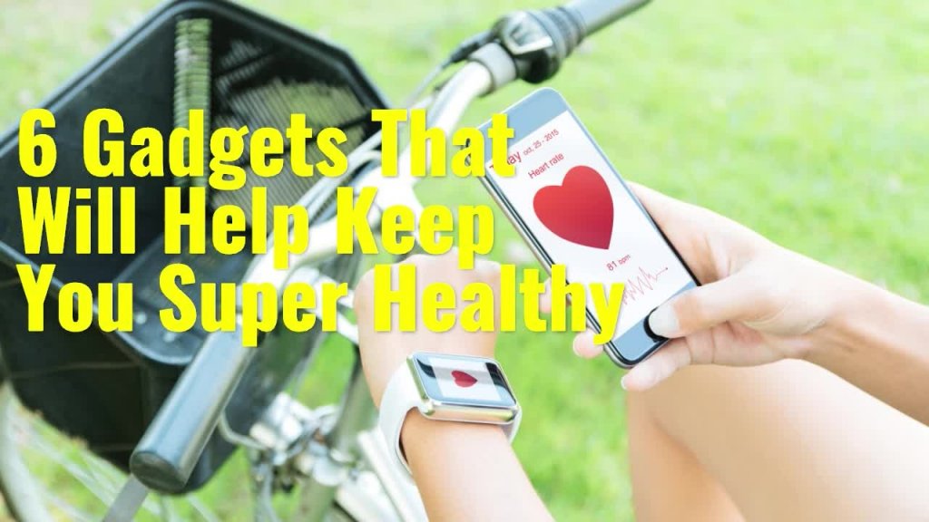 6 Gadgets That Will Help Keep You Super Healthy | Inc.com